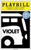 Violet Limited Edition Official Opening Night Playbill 
